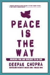 Deepak Chopra - Peace is the Way Book Cover