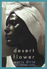 Cathleen Miller and Waris Dirie - Desert Flower Book Cover