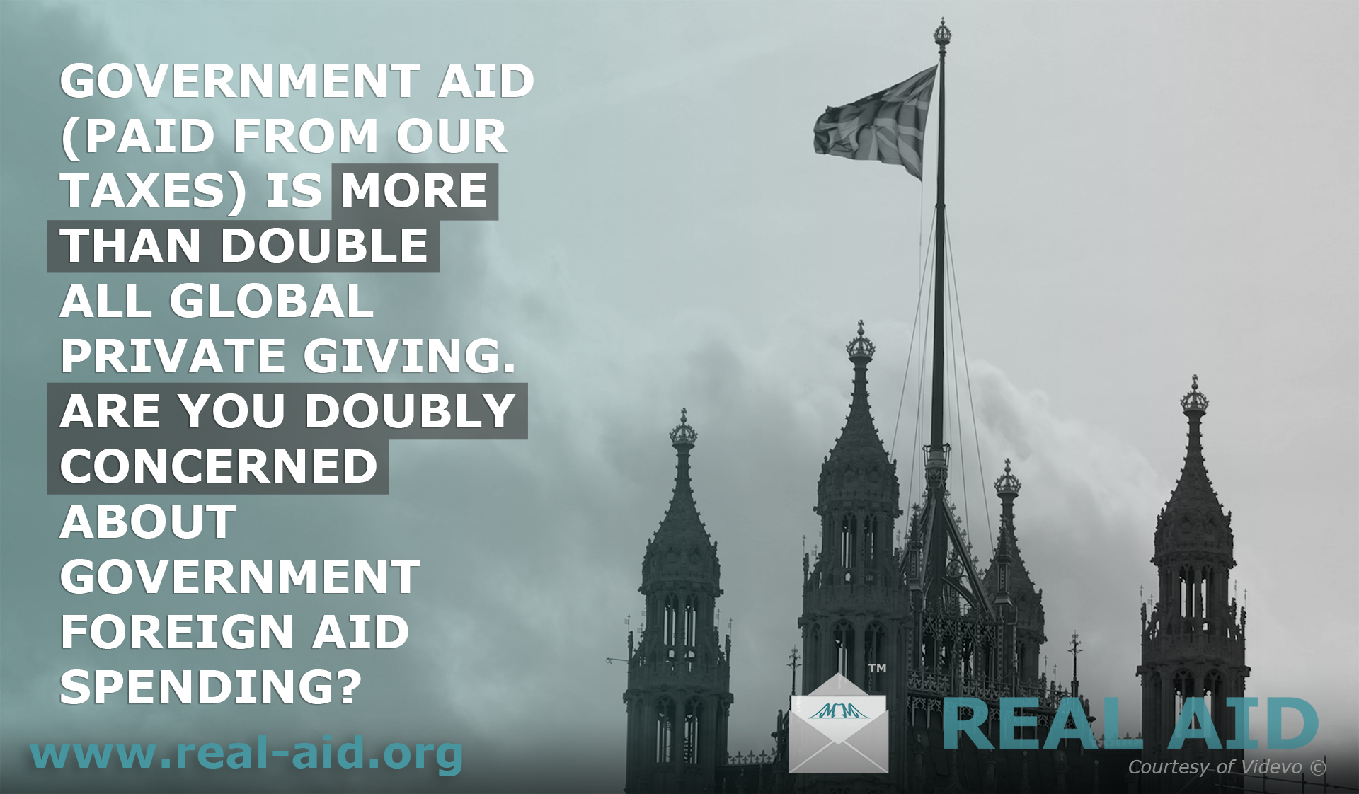 Real Aid poster, "are you concerned adout government foreign aid spending" text, image of westminster and union jack